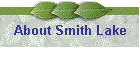 About Smith Lake